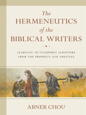 cover image of The Hermeneutics of the Biblical Writers
